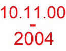 10. Noviembre 2000-2004