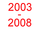 2003-2008