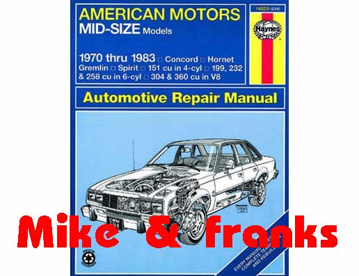 Manuel de réparation 14020 AMC Concord Hornet Gremlin Spirit